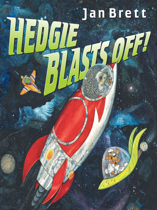 Title details for Hedgie Blasts Off! by Jan Brett - Available